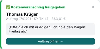 Hinweisfenster in der Werkstatt: Kostenvoranschlag freigegeben, mit Nachricht des Kunden